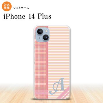 iPhone14 plsu iPhone14 plsu スマホケース 背面ケースソフトケース チェック ボーダー ピンク +アルファベット 2022年 10月発売 nk-i14pl-tp1605i