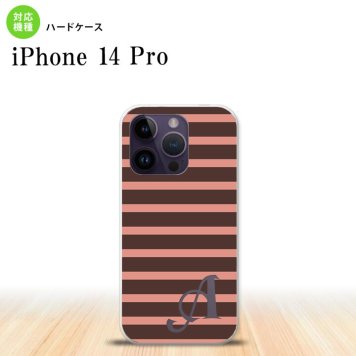 iPhone14 Pro iPhone14 Pro スマホケース 背面ケース ハードケース ボーダー 茶 ピンク +アルファベット 2022年 9月発売 nk-i14p-707i