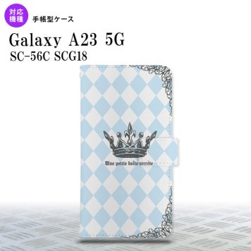 Galaxy A23 GalaxyA23 手帳型スマホケース カバー 王冠 青 2022年 10月発売 nk-004s-a23-dr1452